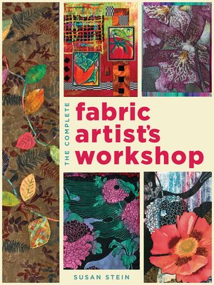 cover image of The Complete Fabric Artist's Workshop